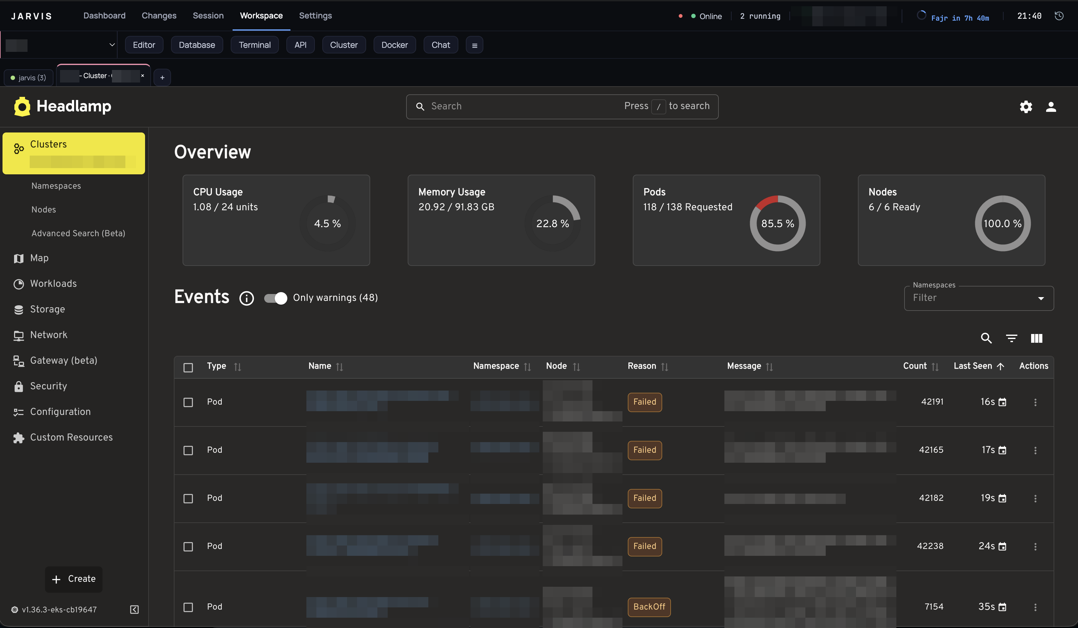 The Cluster tab: Headlamp running inside Jarvis — cluster overview, pod counts and warning events. Cluster and workload names are blurred.